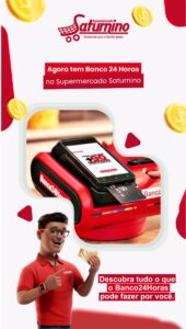 Em Pedreiras o Supermercado Saturnino agora conta com um terminal de Banco 24 Horas