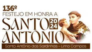 136º FESTEJO EM HONRA A SANTO ANTONIO Santo Antônio dos Sardinhas/ Lima Campos