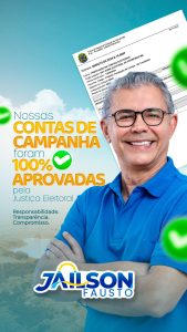 Prefeito eleito Jailson Fausto tem contas de campanha aprovadas pela Justiça Eleitoral