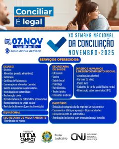 SEMANA NACIONAL DA CONCILIAÇÃO E RESOLUÇÃO DE CONFLITOS EM LIMA CAMPOS.