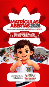 Prefeitura de Pedreiras abre matrículas para Educação Infantil e Ensino Fundamental em 2026