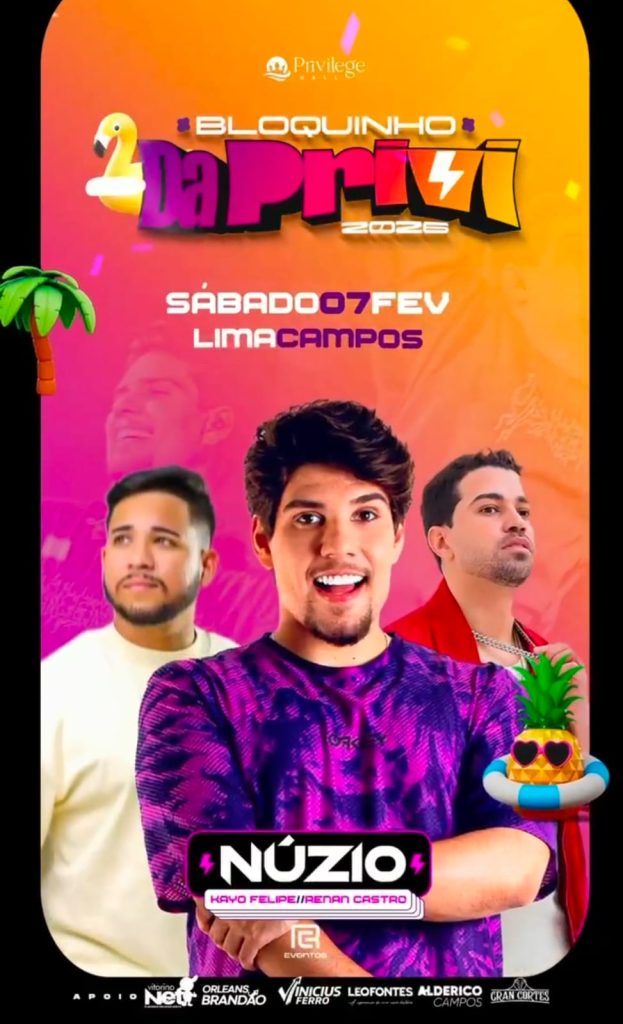 Sábado 7-2 em Lima Campos, tem Bloquinho da Privi com: Núzio, Kayo Felipe, Renan Castro e DJ Ytan