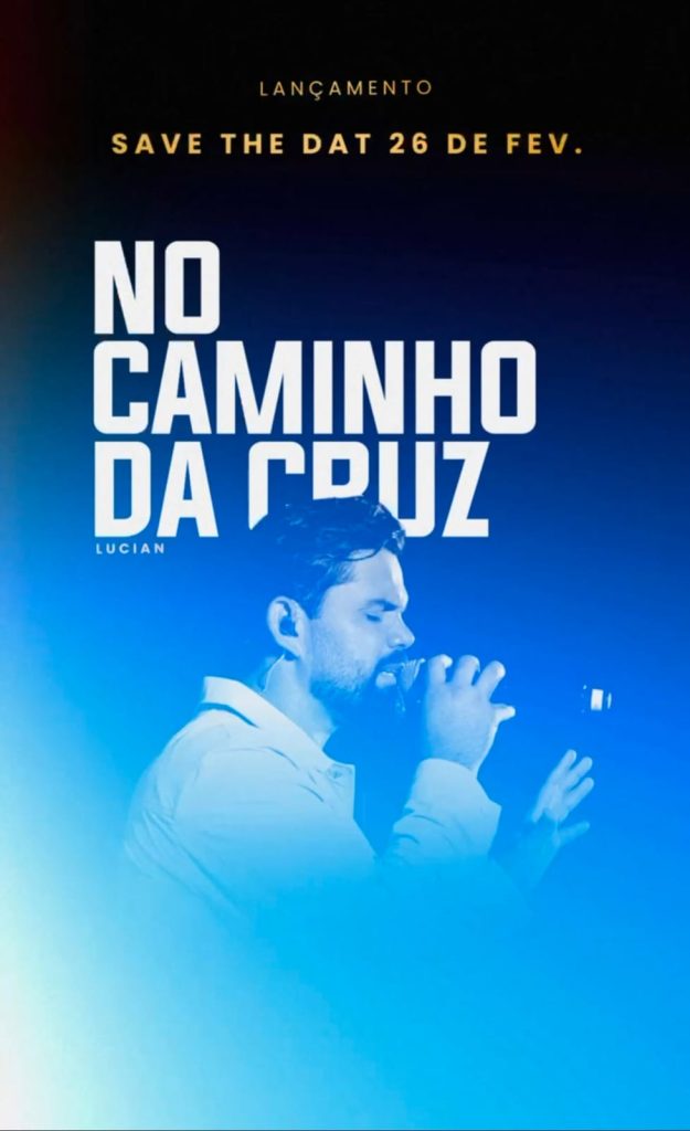 Primeiro EP de Lucian, “No Caminho da Cruz”, será lançado dia 26 de fevereiro